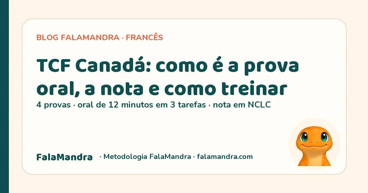 Arte do blog FalaMandra com o título TCF Canadá: como é a prova oral, a nota e como treinar